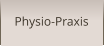 Physio-Praxis